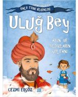 Uluğ Bey: Ay'ın ve Yıldızların Sultanı