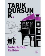 İmbatla Dol, Kalbim