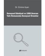 Deneysel Edebiyat ve 1980 Sonrası Türk Romanında Deneysel Örnekler