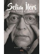 Selim İleri - Dün Bugün Yarın