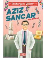 Cumhuriyetin Yıldızları 10 - Aziz Sancar 