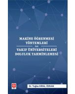 Makine Öğrenmesi Yöntemleri ile Vakıf Üniversiteleri Doluluk Tahminlemesi