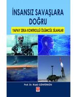 İnsansız Savaşlara Doğru
