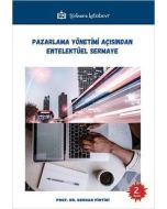 Pazarlama Yönetimi Açısından Entelektüel Sermaye