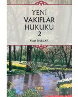 Yeni Vakıflar Hukuku 2 (Ciltli)