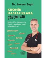 Kronik Hastalıklara Çözüm Var