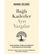 Bağlı Kaderler Ayrı Yazgılar