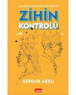 Zihin Kontrolü - Geçmişten Günümüze Her Yönüyle