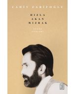 Bütün Şiirleri - Hızla Akan Mızrak