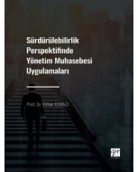Sürdürülebilirlik Perspektifinde Yönetim Muhasebesi Uygulamaları