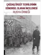 Çağdaş Örgüt Teorilerinin Dönemsel Olarak İncelemesi Rusya Örneği