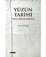 Yüzün Tarihi - Toplu Şiirler 1976-2021