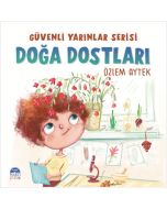Güvenli Yarınlar Serisi - Doğa Dostları