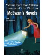 Victims More Than Villains: Images of the Child in McEwan’s Novels