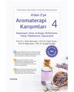 A’dan Z’ye Aromaterapi Karışımları - 4