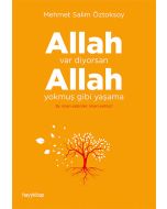 Allah Var Diyorsan Allah Yokmuş Gibi Yaşama