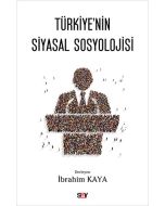 Türkiye`nin Siyasal Sosyolojisi