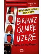 Birimiz Ölmek Üzere 