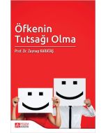 Öfkenin Tutsağı Olma