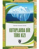 Kutuplarda Bir Türk Kızı