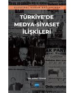 Eleştirel Kuram Bağlamında Türkiye'de Medya-Siyaset İlişkileri