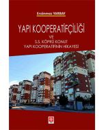 Yapı Kooperatifçiliği ve S.S Köprü Konut Yapı Kooperatifinin Hikayesi