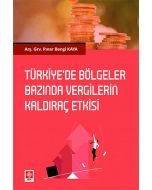 Türkiyede Bölgeler Bazında Vergilerin Kaldıraç Etkisi
