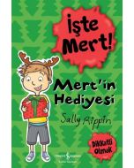 İşte Mert! Mert’in Hediyesi - Dikkatli Olmak