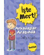 İşte Mert! Arkadaşlar Arasında - Dostluk