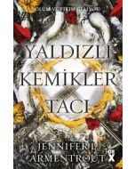 Kan ve Kül 3 - Yaldızlı Kemikler Tacı 