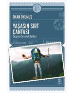 Yaşasın Sırt Çantası - Gezginin Seyahat Rehberi
