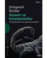 Simgesel İktidar - Siyaset ve Entelektüeller