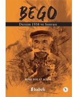Bego - Dersim 1938 ve Sonrası