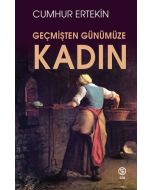 Geçmişten Günümüze Kadın