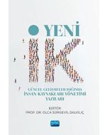 Yeni İK Güncel Gelişmeler Işığında İnsan Kaynakları Yönetimi Yazıları
