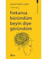 Frekansa Büründüm Beyin Diye Göründüm