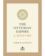 The Ottoman Empire: A History (İngilizce)