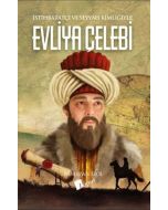 Evliya Çelebi - İstihbaratçı ve Seyyah Kimliğiyle