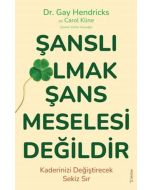 Şanslı Olmak Şans Meselesi Değildir