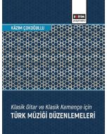 Klasik Gitar ve Klasik Kemençe İçin Türk Müziği Düzenlemeleri