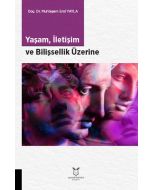 Yaşam, İletişim ve Bilişsellik Üzerine