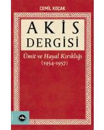 Akis Dergisi: Ümit ve Hayal Kırıklığı