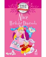 Alice Harikalar Diyarında - Ünlü Masallar