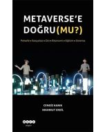 Metaverse’e Doğru (Mu?)