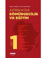 Afrika'da Sömürgecilik ve Eğitim - Cilt 1