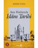 Ana Hatlarıyla İslam Tarihi