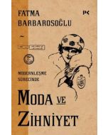 Modernleşme Sürecinde Moda ve Zihniyet 