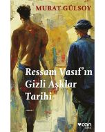 Ressam Vasıf’ın Gizli Aşklar Tarihi