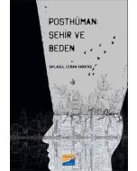 Posthüman: Şehir ve Beden