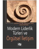 Modern Liderlik Türleri ve Örgütsel İletişim